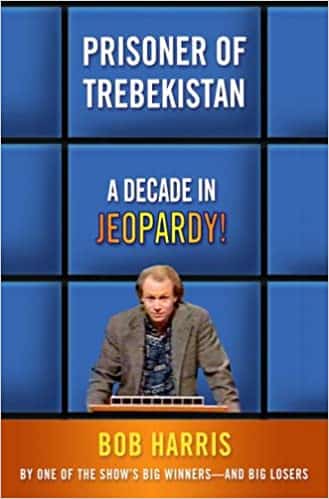 Prisoner of Trebekistan book by Bob Harris