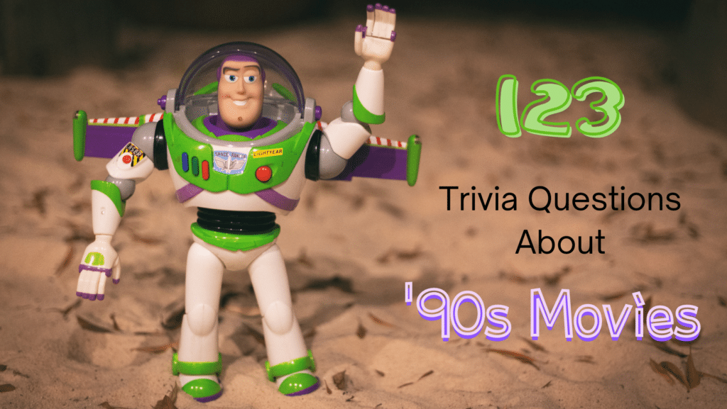 Photo of a Buzz Lightyear figurine on sand, with text next to it that reads "123 trivia questions about '90s movies"