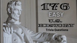 Photo of the Abraham Lincoln statue with text that reads "176 Easy U.S. History Trivia Questions"