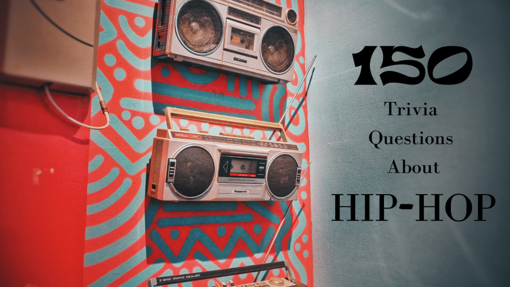 Photo of boomboxes on a red and teal spiral wall with text that reads "150 Trivia Questions About Hip-Hop"