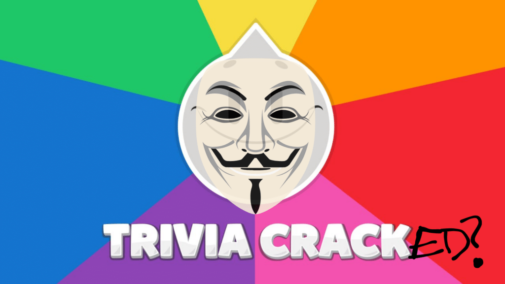 The Trivia Crack logo against the rainbow circle background, with the "V for Vendetta" mask over the Trivia Crack logo's face, with text underneath it that's modified to read "Trivia Cracked?"