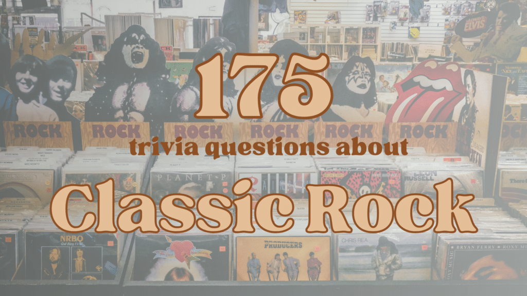 Photo of a record store with cutouts of KISS and the Rolling Stones logo displayed prominently, faded underneath beige and brown text that reads "175 trivia questions about Classic Rock"