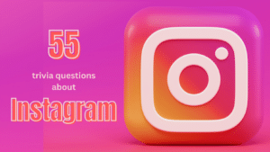 The Instagram app logo against a pink and orange gradient background, with text atop it that reads "55 trivia questions about Instagram"