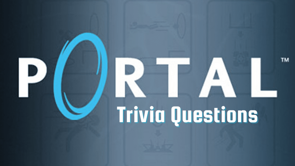 PORTAL video game logo with white text under it that reads "Trivia Questions"