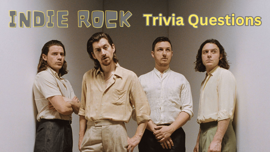 A photo of the band Arctic Monkeys with grey and yellow text above it that reads "Indie Rock Trivia Questions"