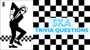 Illustration of The Specials dancing dude against a black and white checkerboard with light blue text over it that reads "SKA TRIVIA QUESTIONS"
