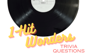 Image of a black record with white and red text under it that reads "1-Hit Wonders Trivia Questions"